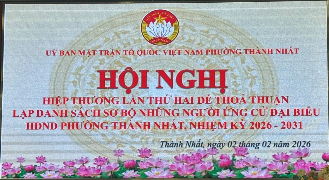 Hội nghị hiệp thương lần thứ hai bầu cử đại biểu HĐND phường Thành Nhất
